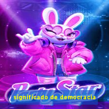 significado de democracia