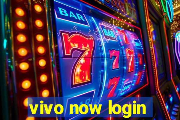 vivo now login