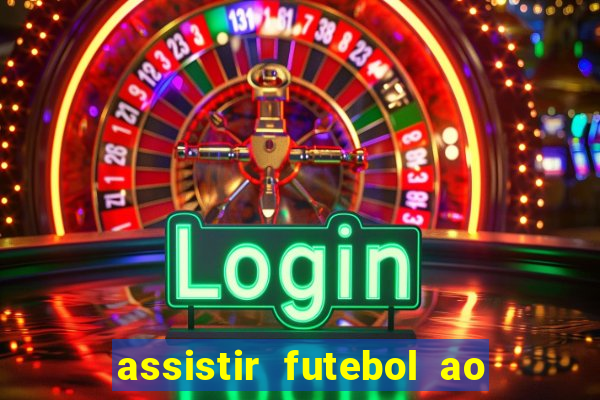 assistir futebol ao vivo futplay