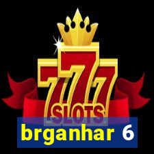 brganhar 6