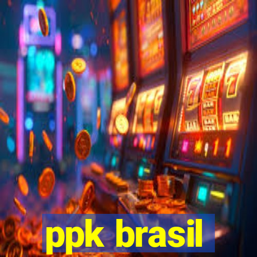 ppk brasil