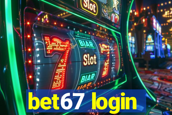 bet67 login