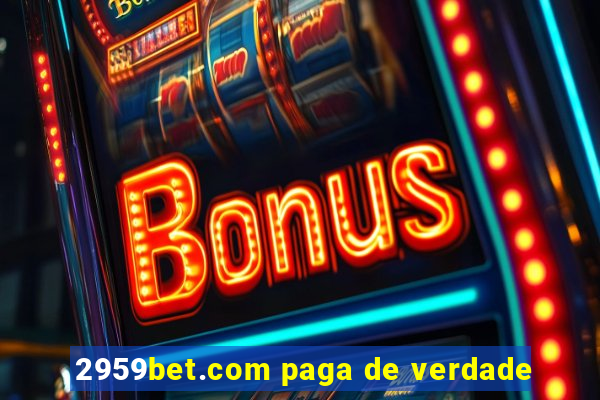 2959bet.com paga de verdade