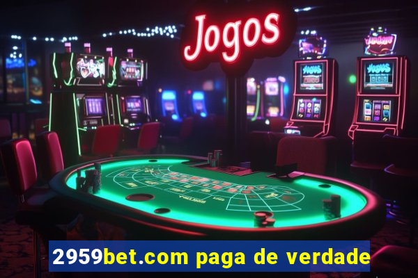 2959bet.com paga de verdade