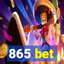 865 bet