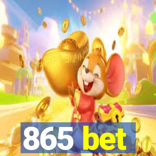 865 bet