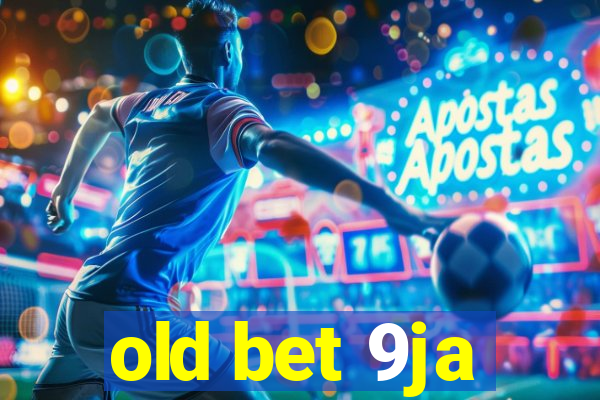 old bet 9ja