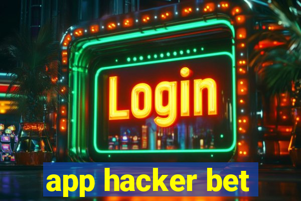 app hacker bet