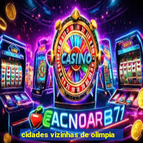 cidades vizinhas de olimpia