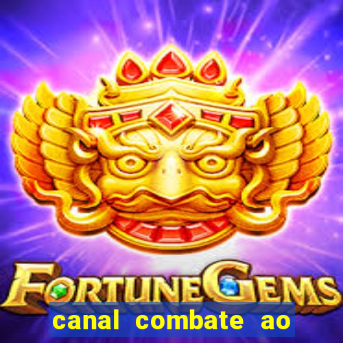 canal combate ao vivo multicanais