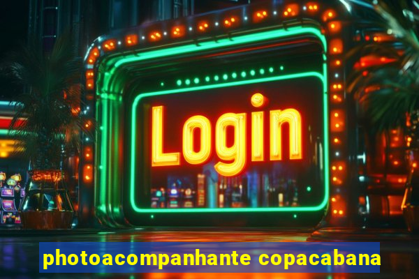 photoacompanhante copacabana