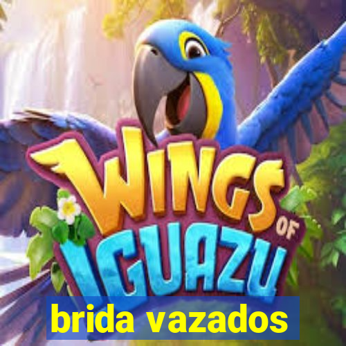 brida vazados