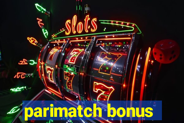 parimatch bonus