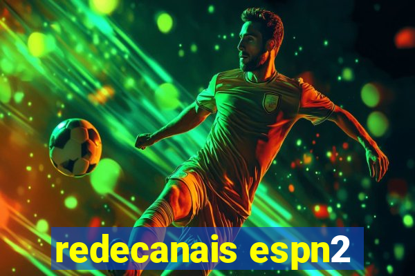 redecanais espn2