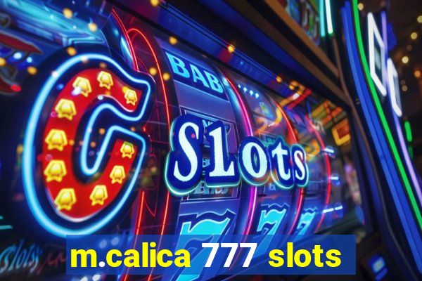 m.calica 777 slots