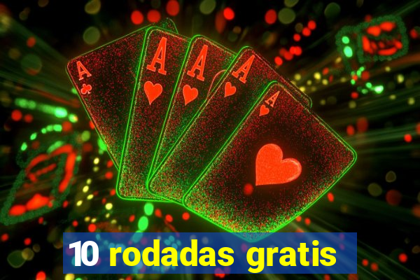 10 rodadas gratis