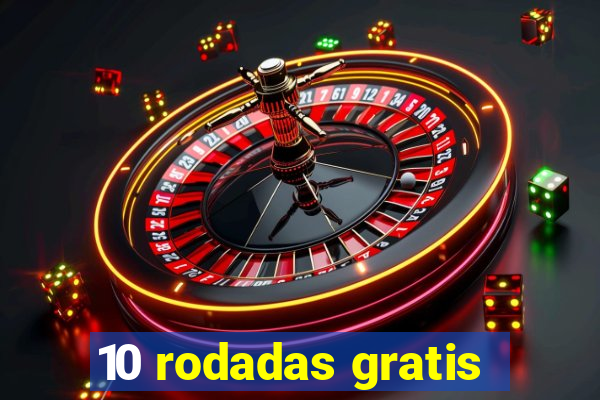 10 rodadas gratis