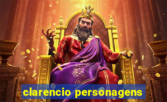 clarencio personagens