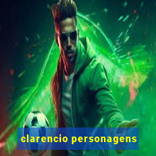 clarencio personagens