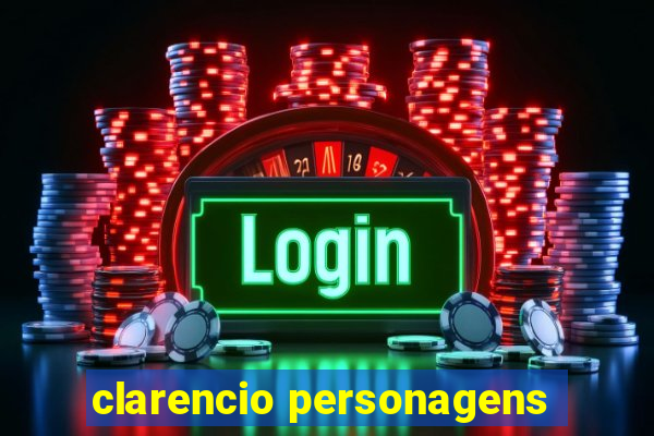 clarencio personagens