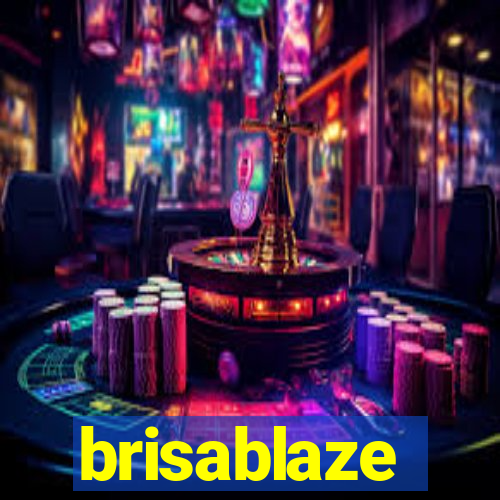 brisablaze