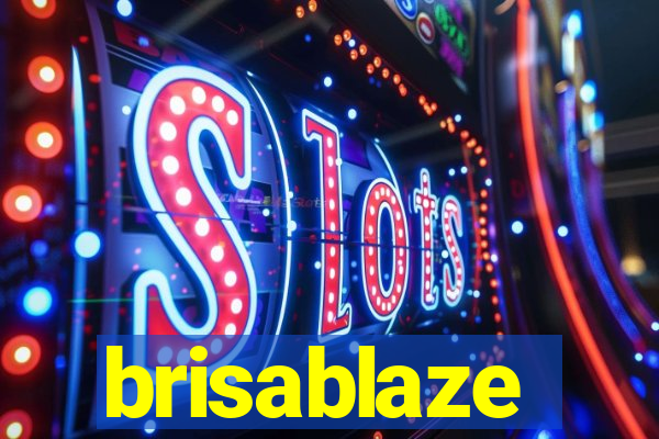 brisablaze