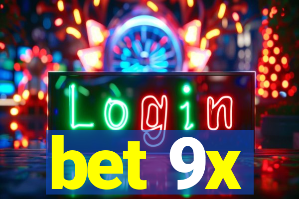 bet 9x