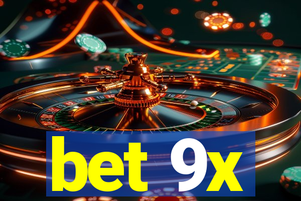 bet 9x