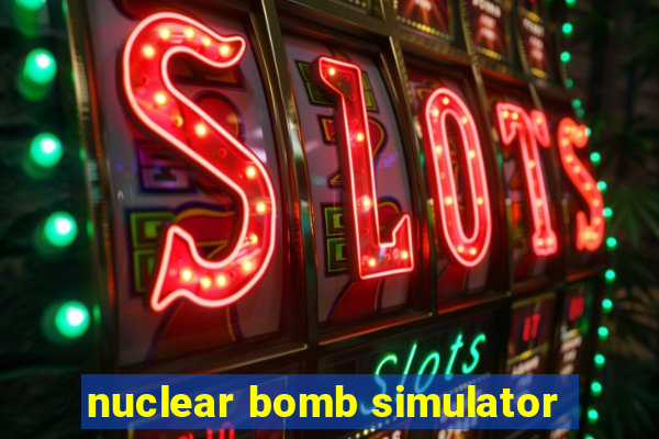 nuclear bomb simulator