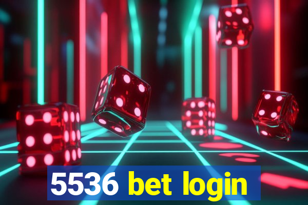 5536 bet login