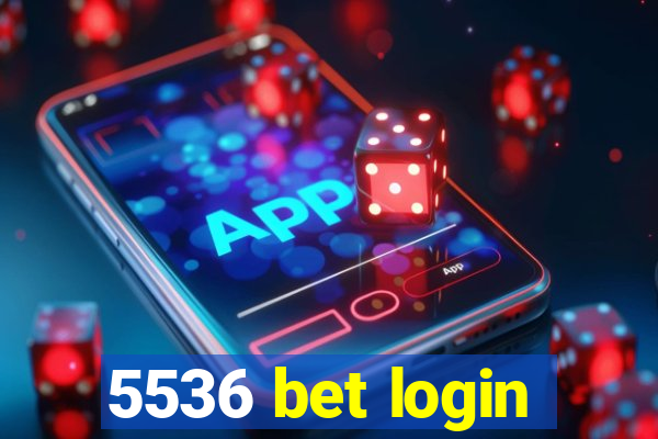 5536 bet login