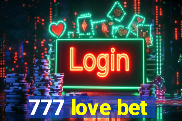 777 love bet