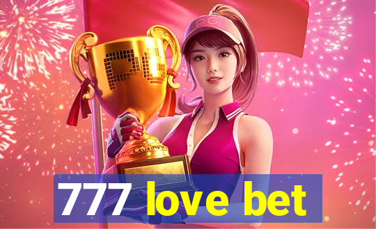 777 love bet