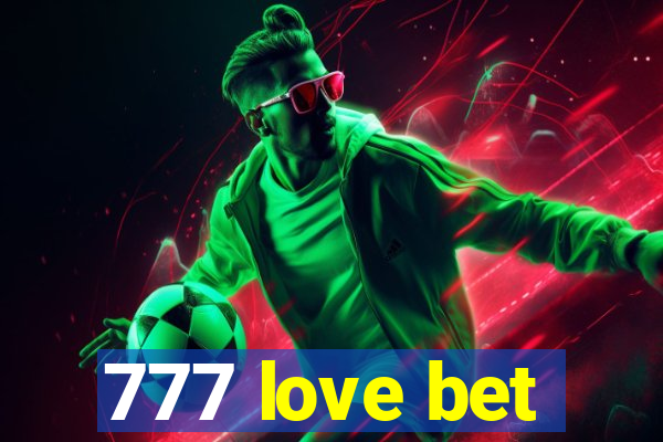 777 love bet