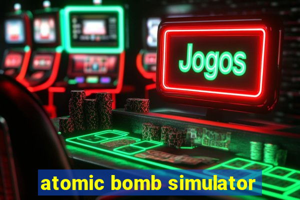 atomic bomb simulator