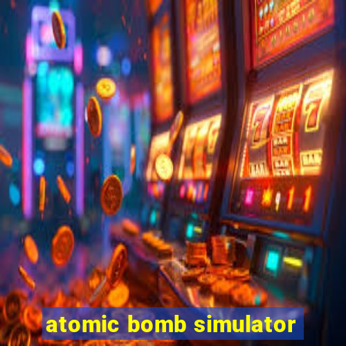 atomic bomb simulator