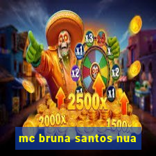 mc bruna santos nua