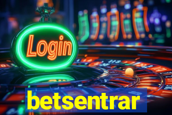 betsentrar