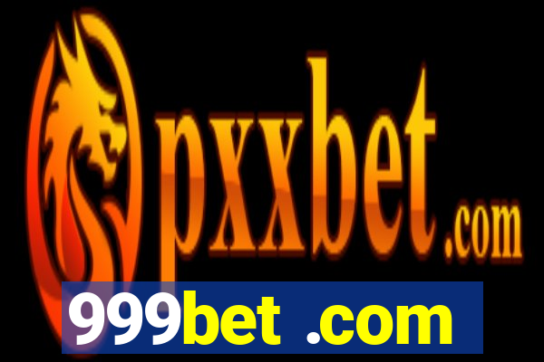 999bet .com