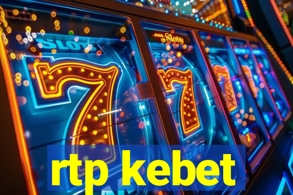 rtp kebet