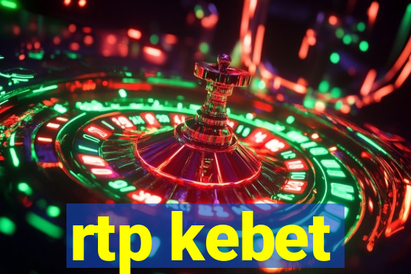 rtp kebet