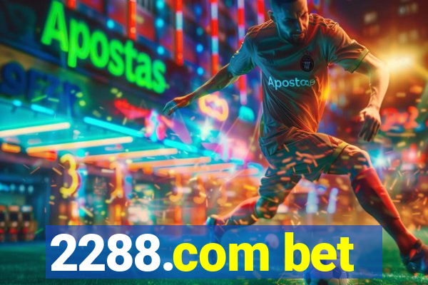 2288.com bet