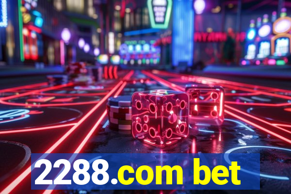 2288.com bet