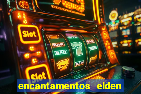 encantamentos elden ring wiki