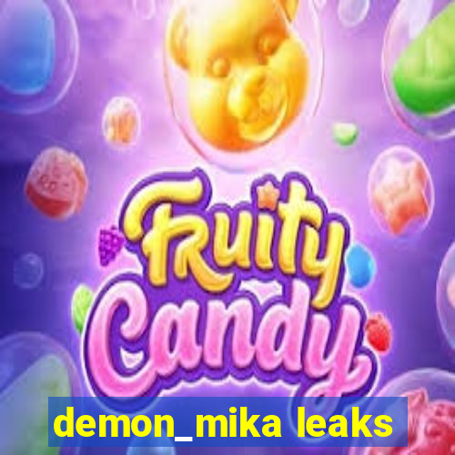 demon_mika leaks