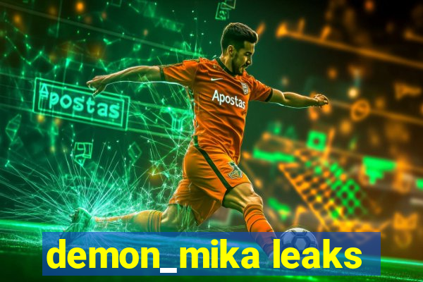 demon_mika leaks