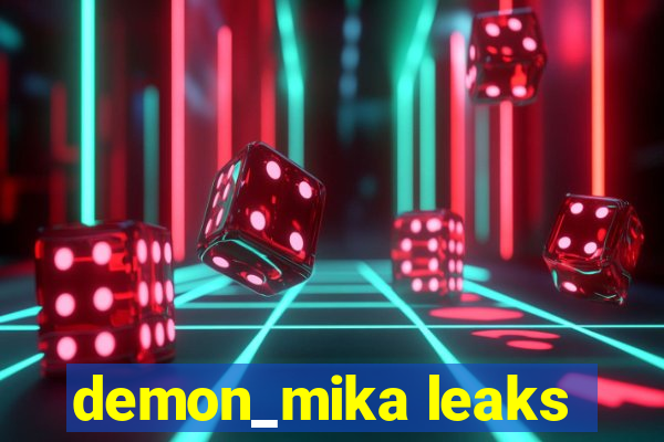 demon_mika leaks