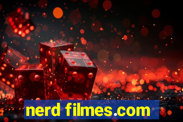 nerd filmes.com