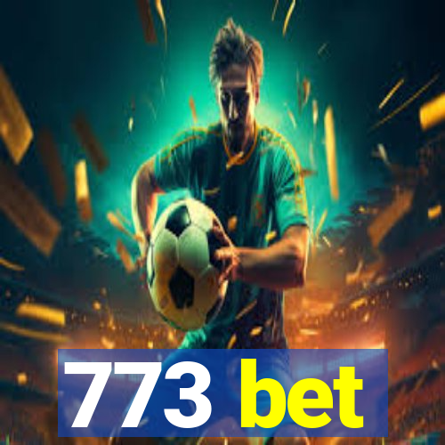 773 bet