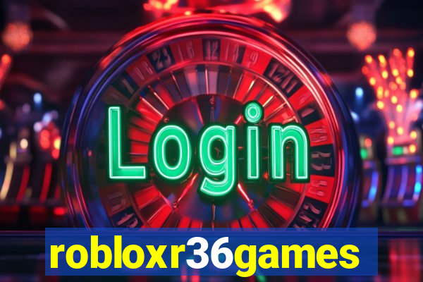 robloxr36games